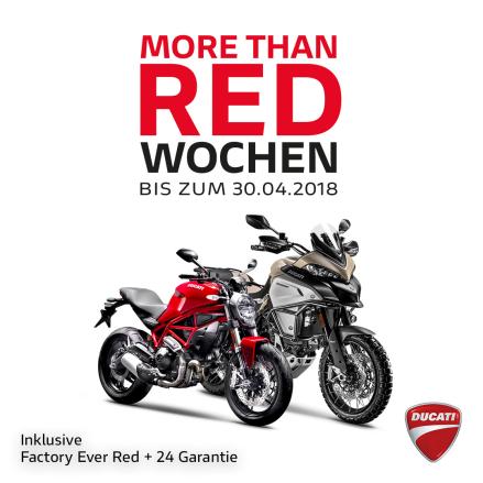 Ducati MORE than RED - Wochen