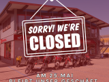 Wir machen eine kurze Pause - am 25.05.2026 geschlossen