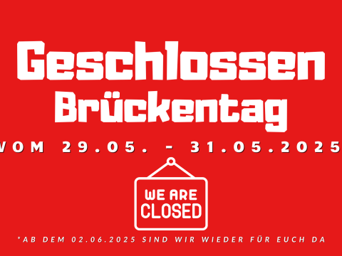 Brückentag 29.05. - 31.05.2025