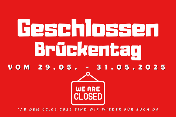 Brückentag 29.05. - 31.05.2025